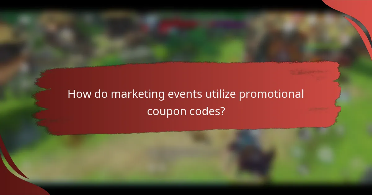 How do marketing events utilize promotional coupon codes?