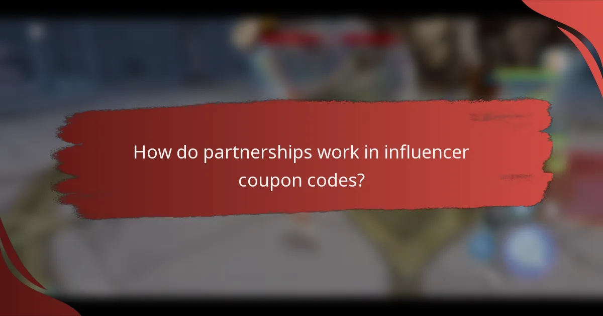 How do partnerships work in influencer coupon codes?