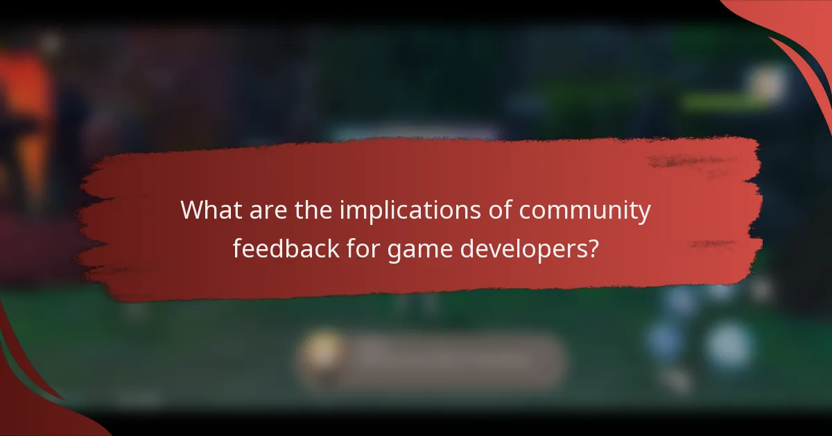 What are the implications of community feedback for game developers?