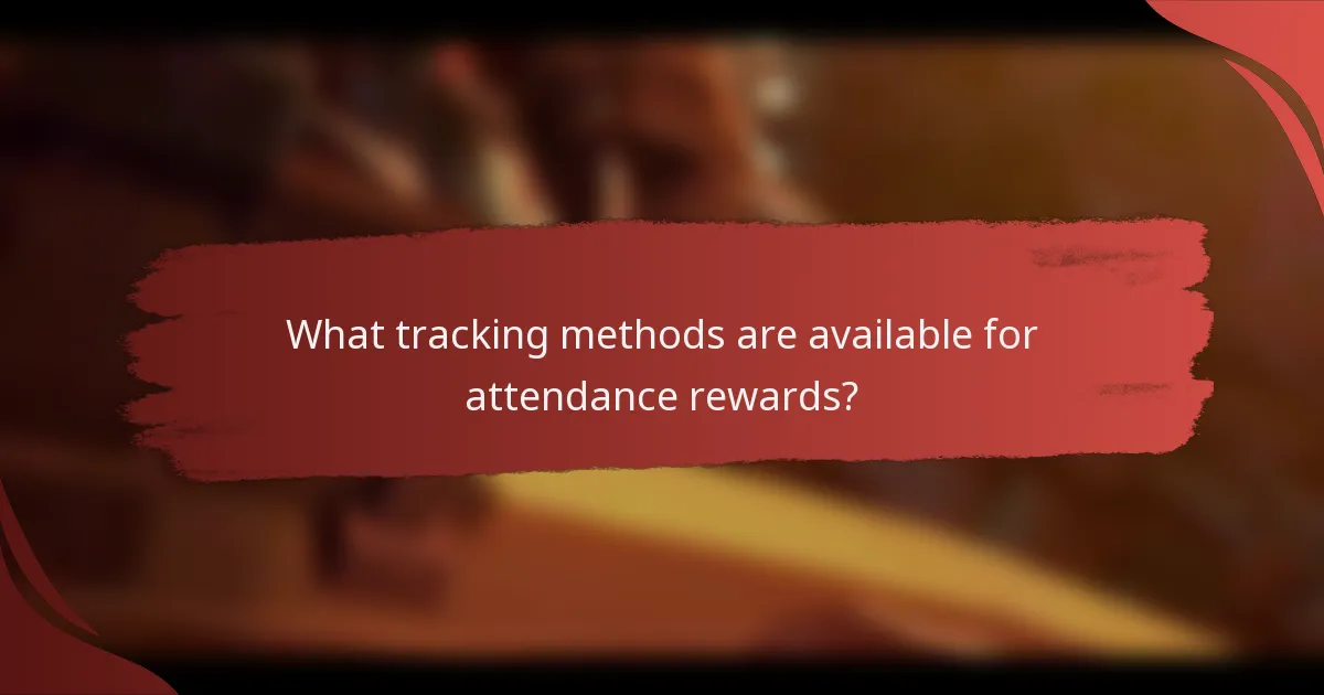 What tracking methods are available for attendance rewards?