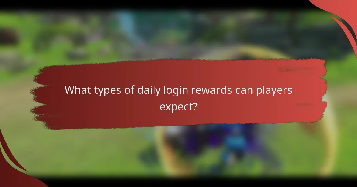 What types of daily login rewards can players expect?