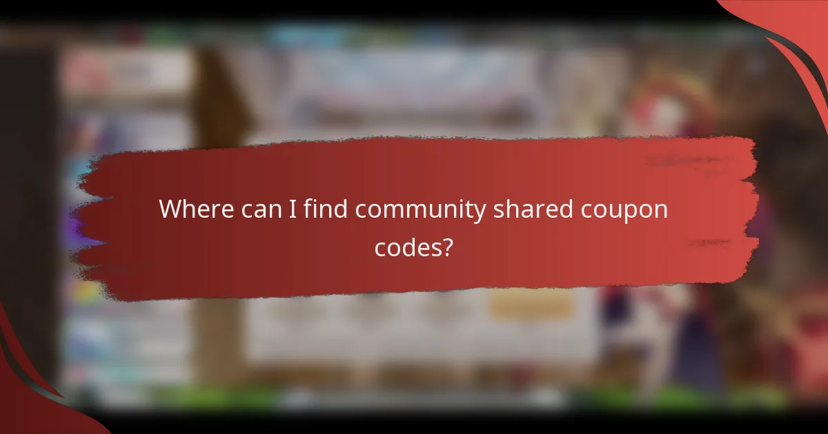 Where can I find community shared coupon codes?