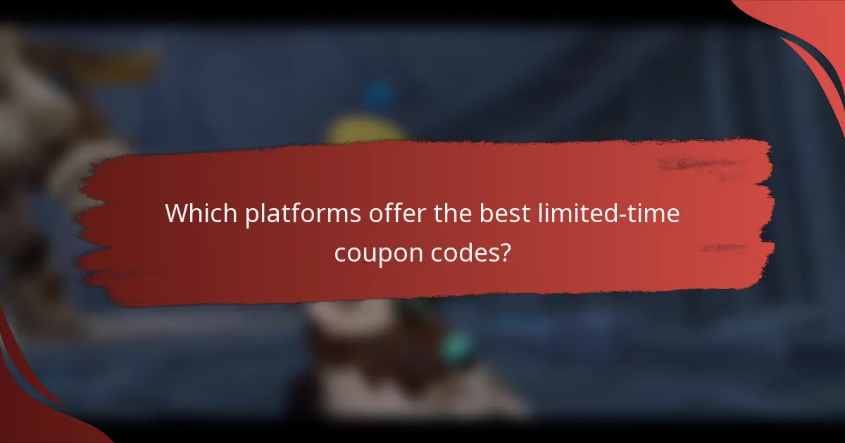 Which platforms offer the best limited-time coupon codes?